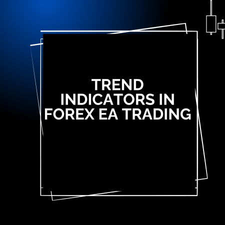 Trend Indicators in Forex EA Trading