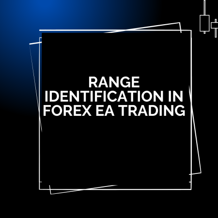 Range Identification in Forex EA Trading