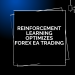 Reinforcement Learning Optimizes Forex EA Trading