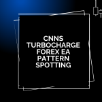 CNNs Turbocharge Forex EA Pattern Spotting